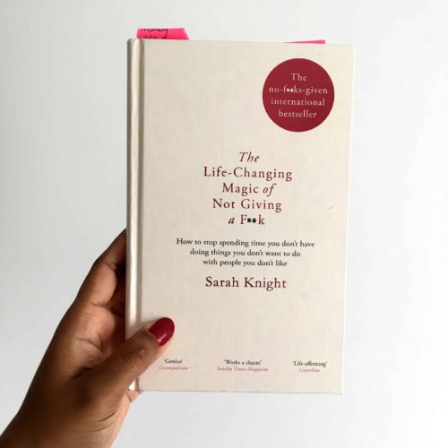 Book Review Of The Life-Changing Magic Of Not Giving A F**k By Sarah Knight. Review By Charelle Griffith