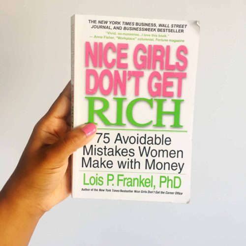 Nice Girls Don't Get Rich By Lois P Frankel - Book Review By Charelle Griffith