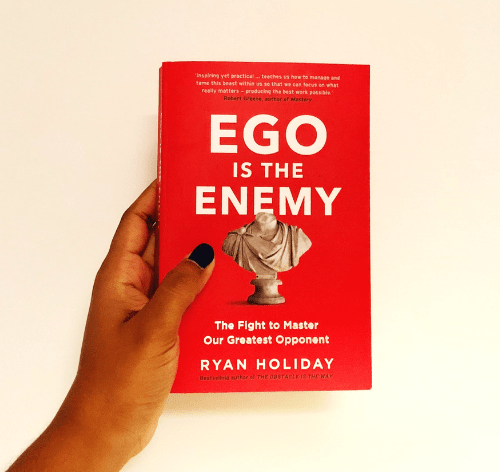 Ego Is The Enemy - Ryan Holiday - Book Review - Charelle Reads