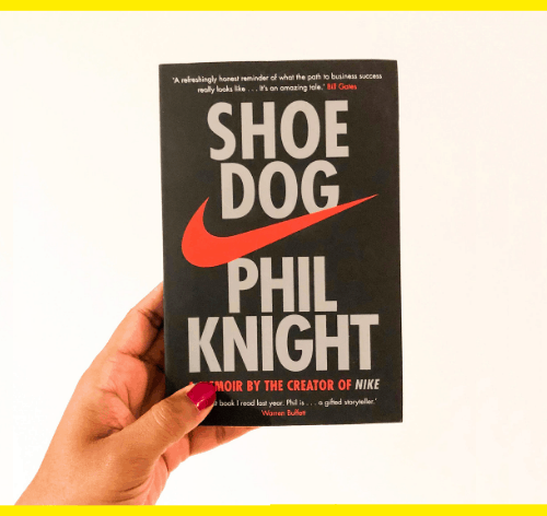 Shoe Dog A Memoir By The Creator Of NIKE By Phil Knight - Book Review