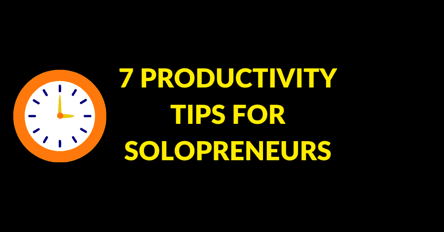 7 Productivity Tips For Solopreneurs Charelle Griffith