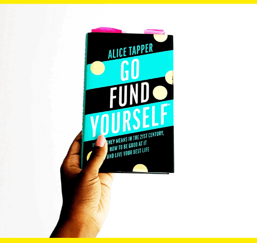 Go Fund Yourself By Alice Tapper - Book Review Summary
