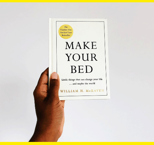 Make Your Bed By William H. McRaven - Book Review Summary
