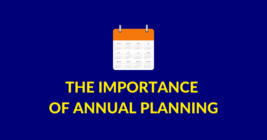 The significance of annual planning as a solopreneur or small enterprise proprietor