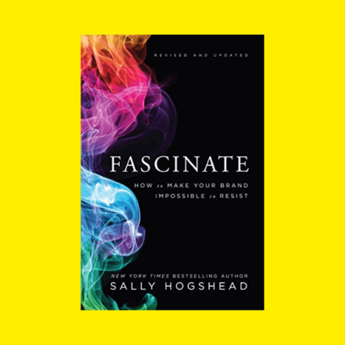 Fascinate By Sally Hogshead - Book Review Summary By Charelle Griffith